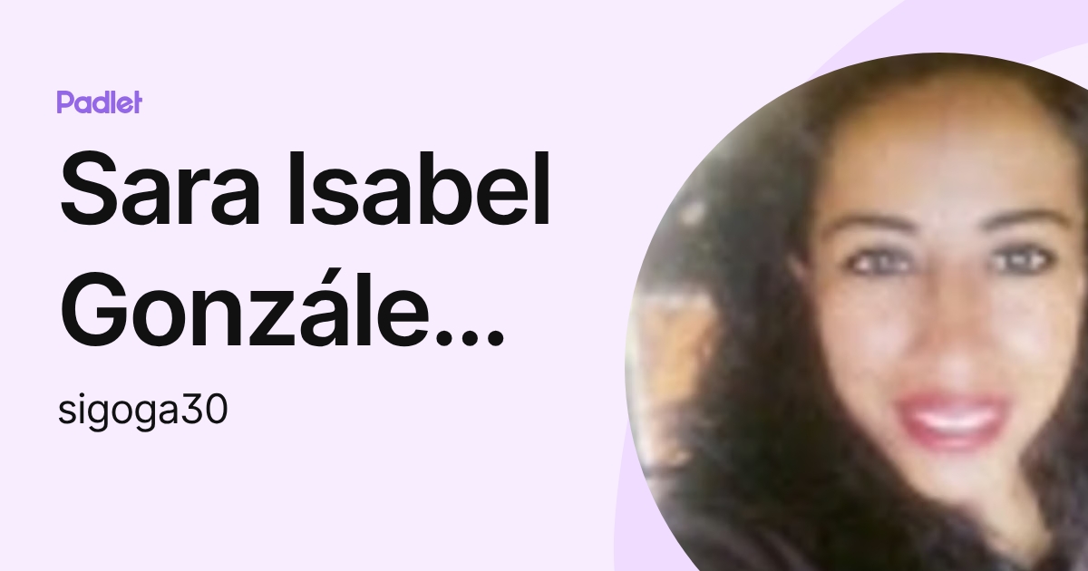 Sara Isabel González García (sigoga30) profile | Padlet