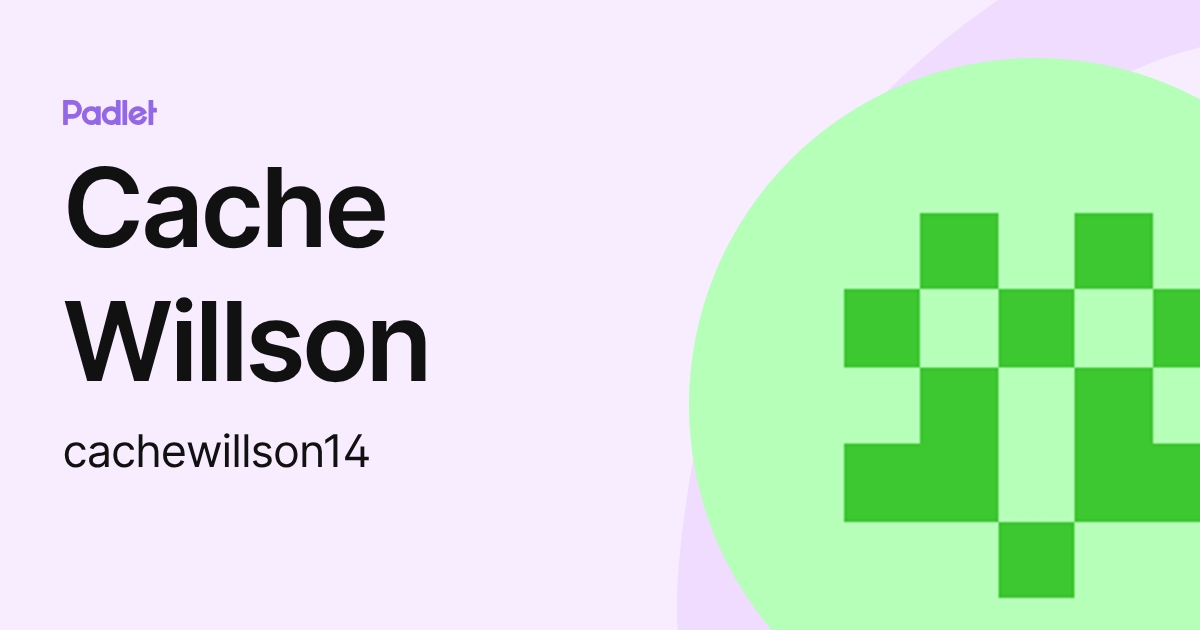 Cache Willson (cachewillson14) profile | Padlet