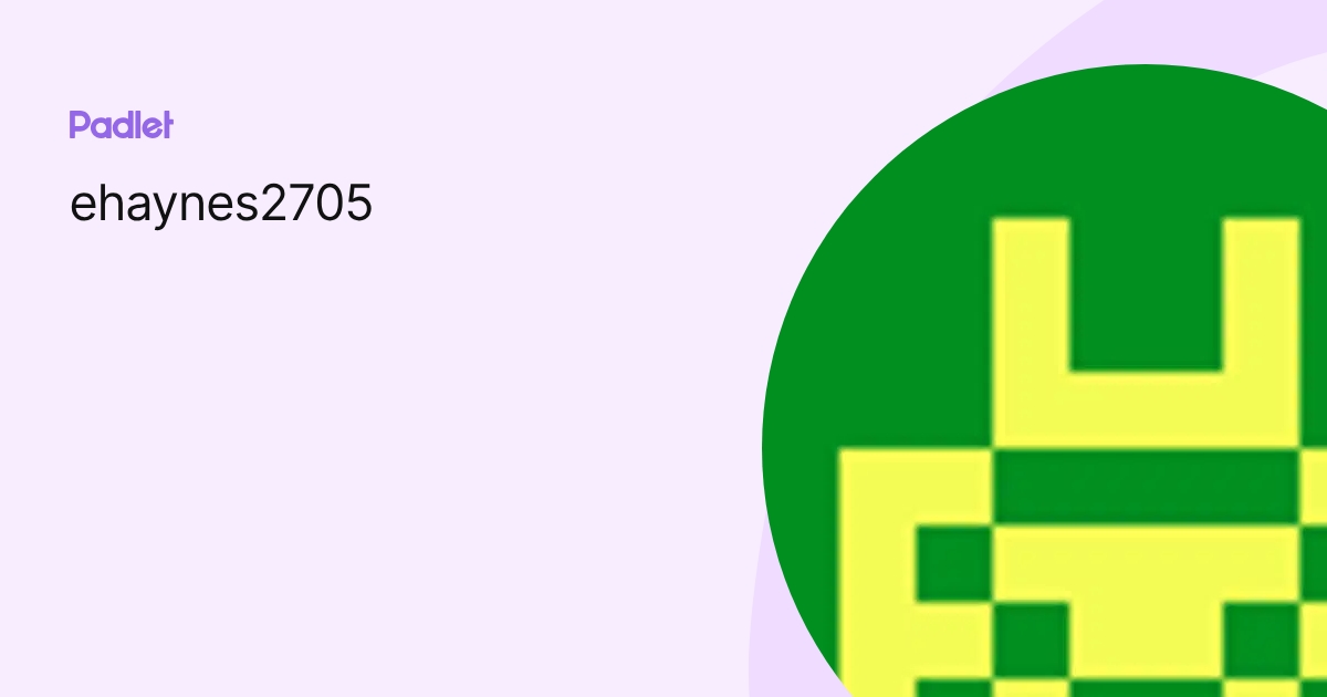 ehaynes2705 profile | Padlet