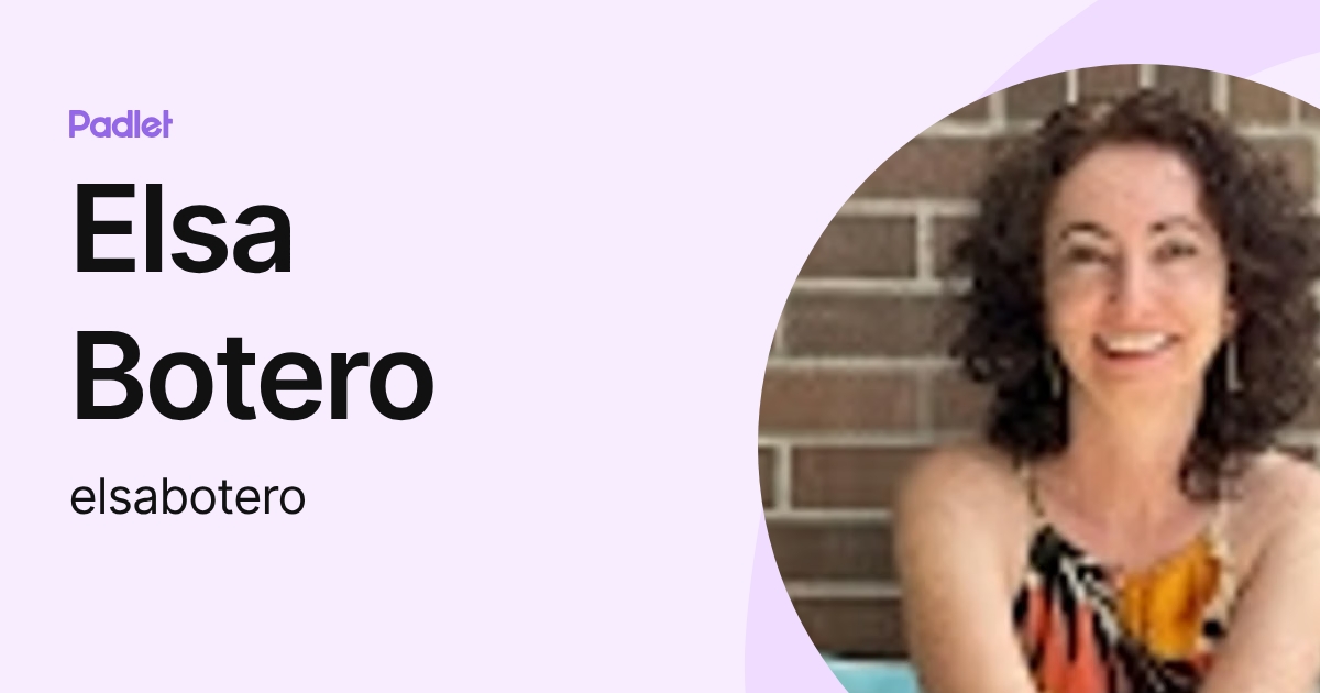Elsa Botero (elsabotero) profile | Padlet