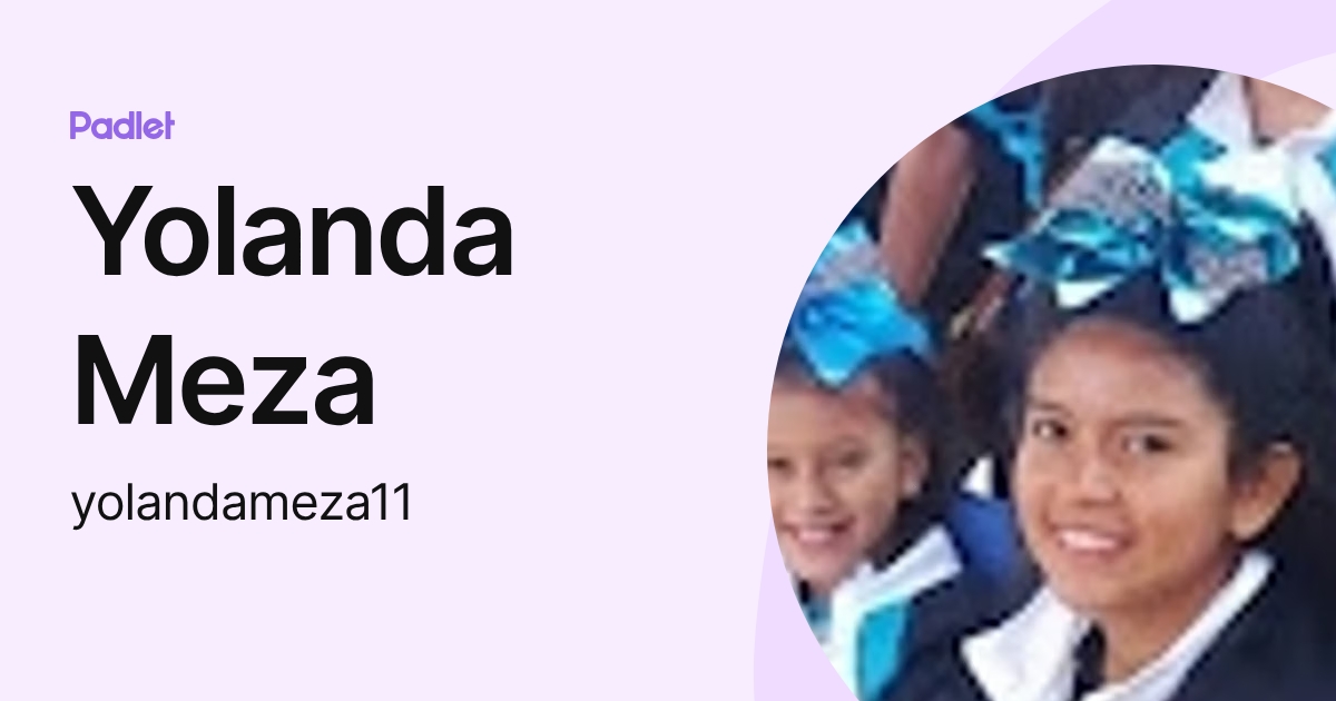 Yolanda Meza (yolandameza11) profile | Padlet