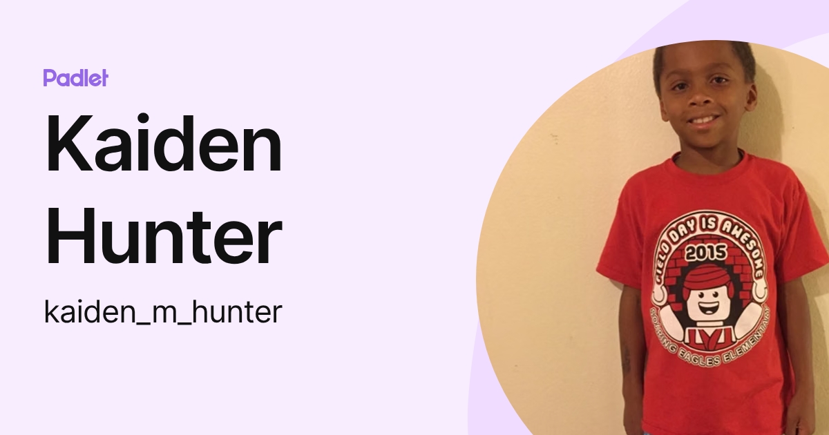 Kaiden Hunter (kaiden_m_hunter) profile | Padlet