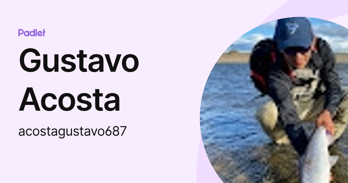 Gustavo Acosta (acostagustavo687) profile | Padlet