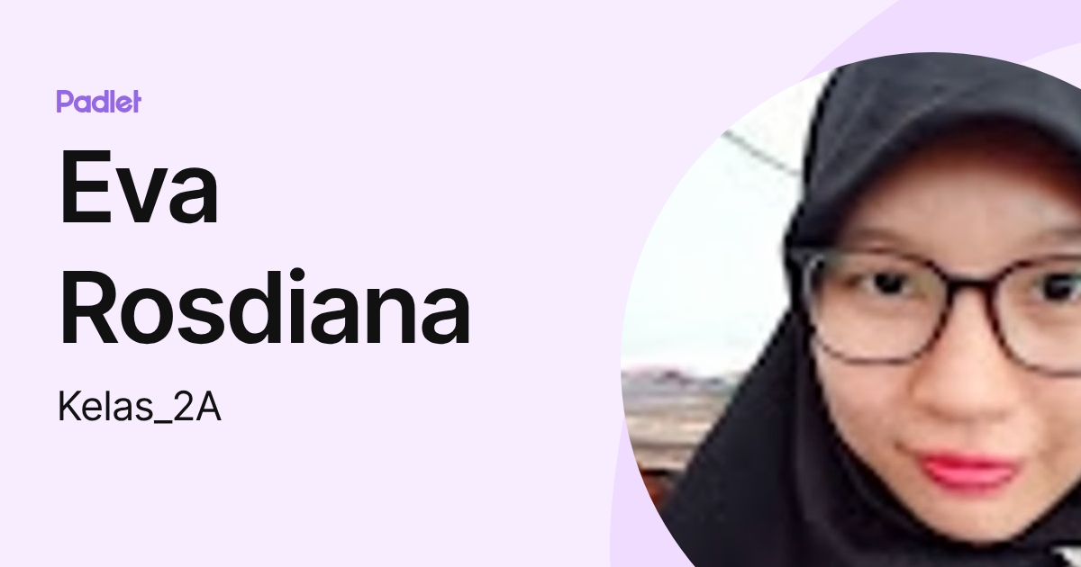 Eva Rosdiana (Kelas_2A) profile | Padlet