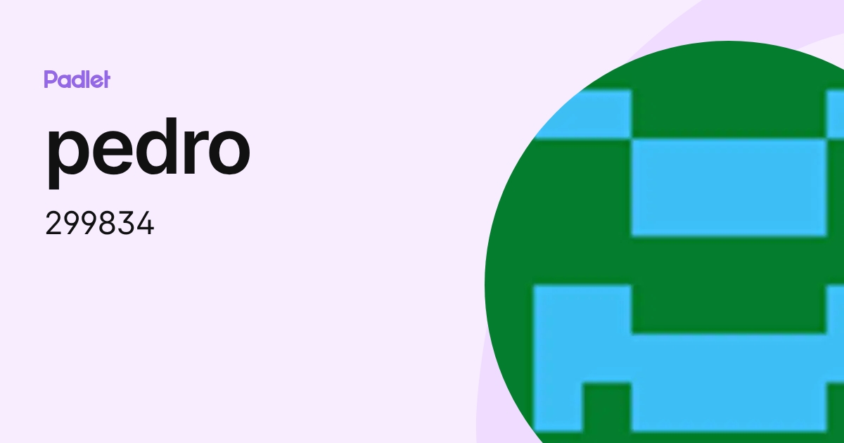 pedro (299834) profile | Padlet
