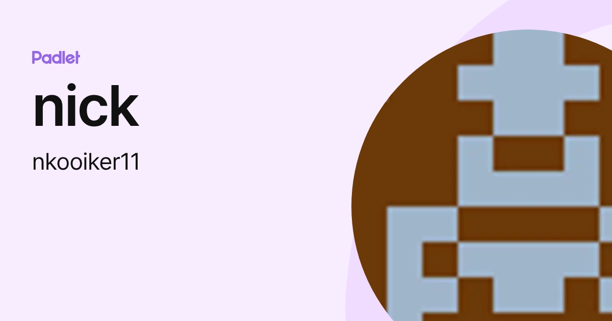 nick (nkooiker11) profile | Padlet
