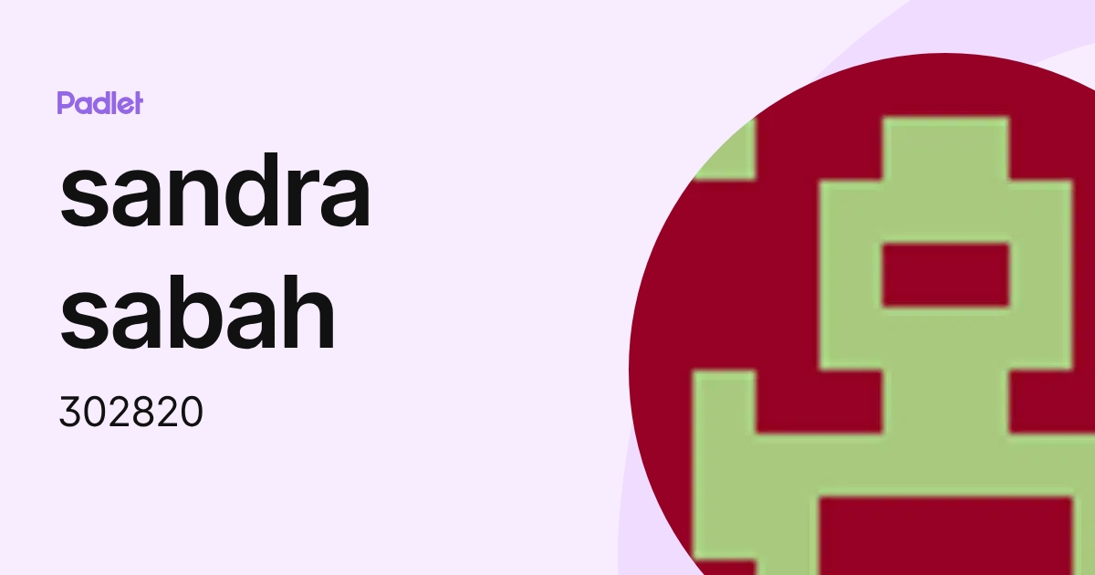 sandra sabah (302820) profile | Padlet