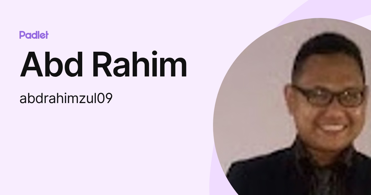 Abd Rahim (abdrahimzul09) profile | Padlet