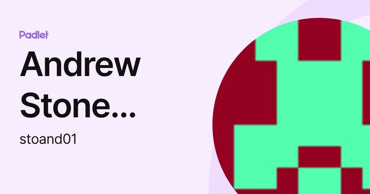 Andrew Stone élève (stoand01) profile | Padlet
