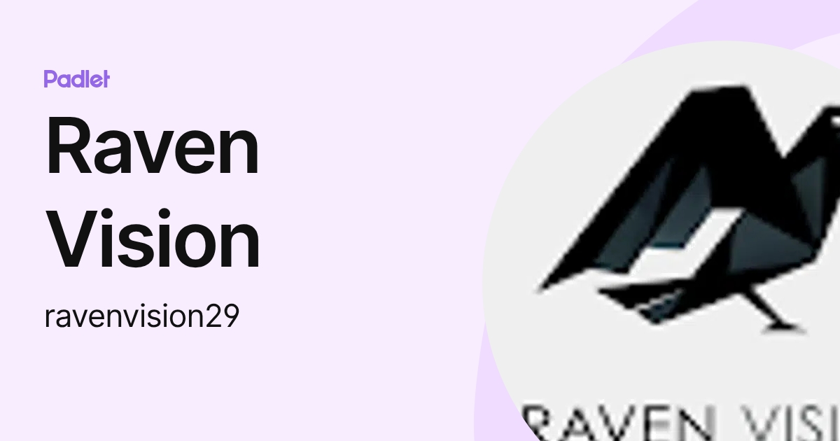 Raven Vision (ravenvision29) profile | Padlet