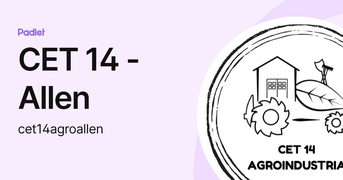 CET 14 - Allen (cet14agroallen) profile | Padlet