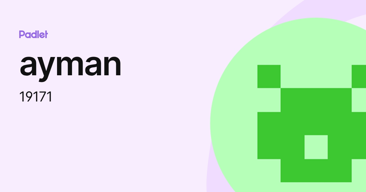 ayman (19171) profile | Padlet