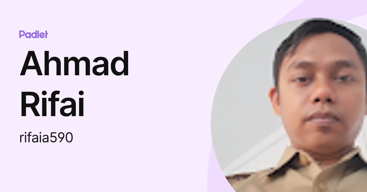 Ahmad Rifai (rifaia590) profile | Padlet