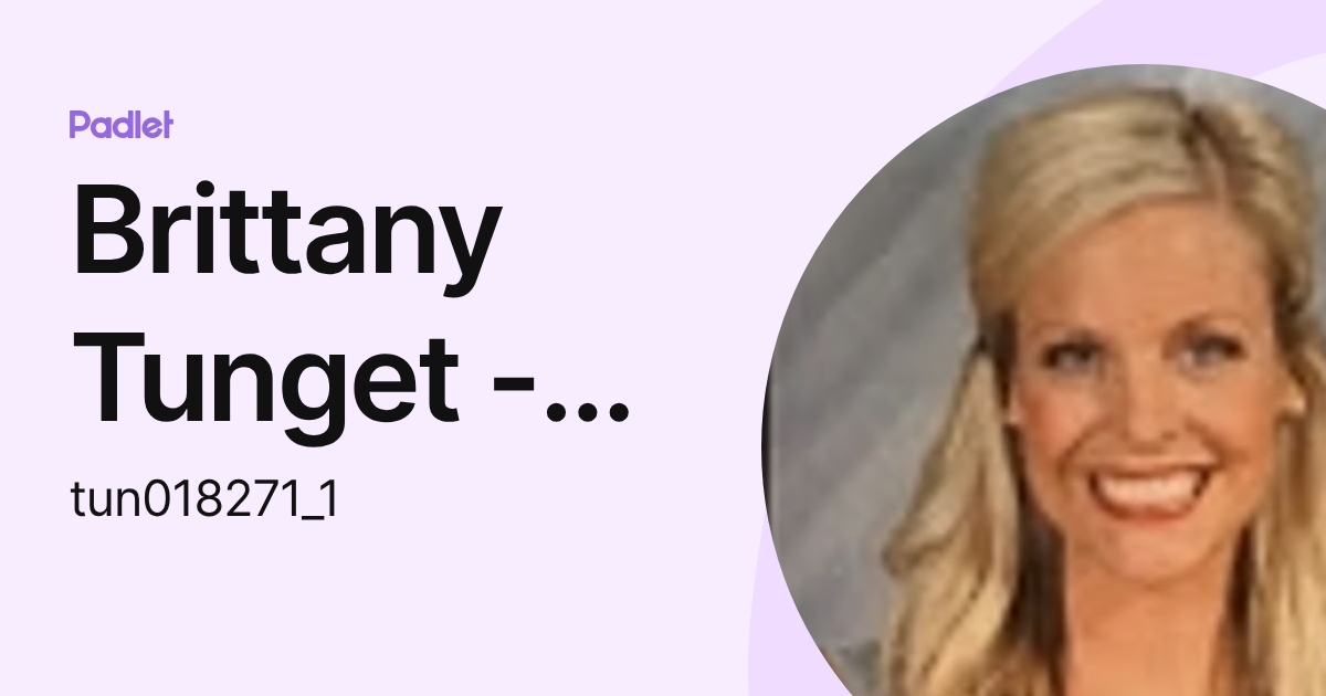 Brittany Tunget - THV Faculty (tun018271_1) profile | Padlet
