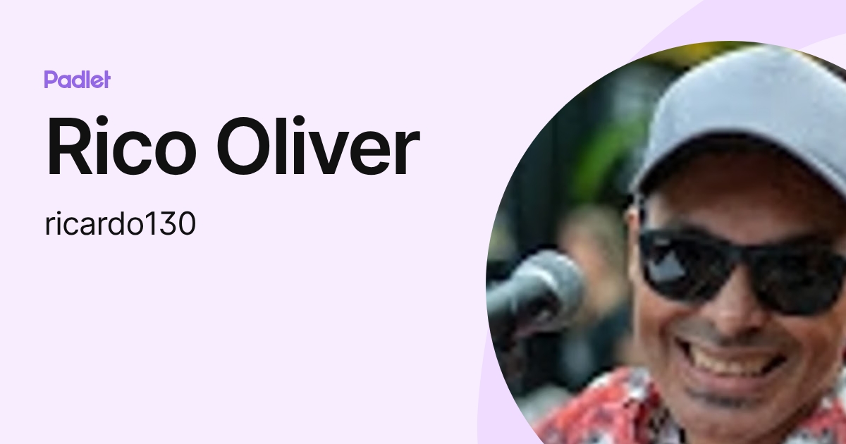 Rico Oliver (ricardo130) profile | Padlet