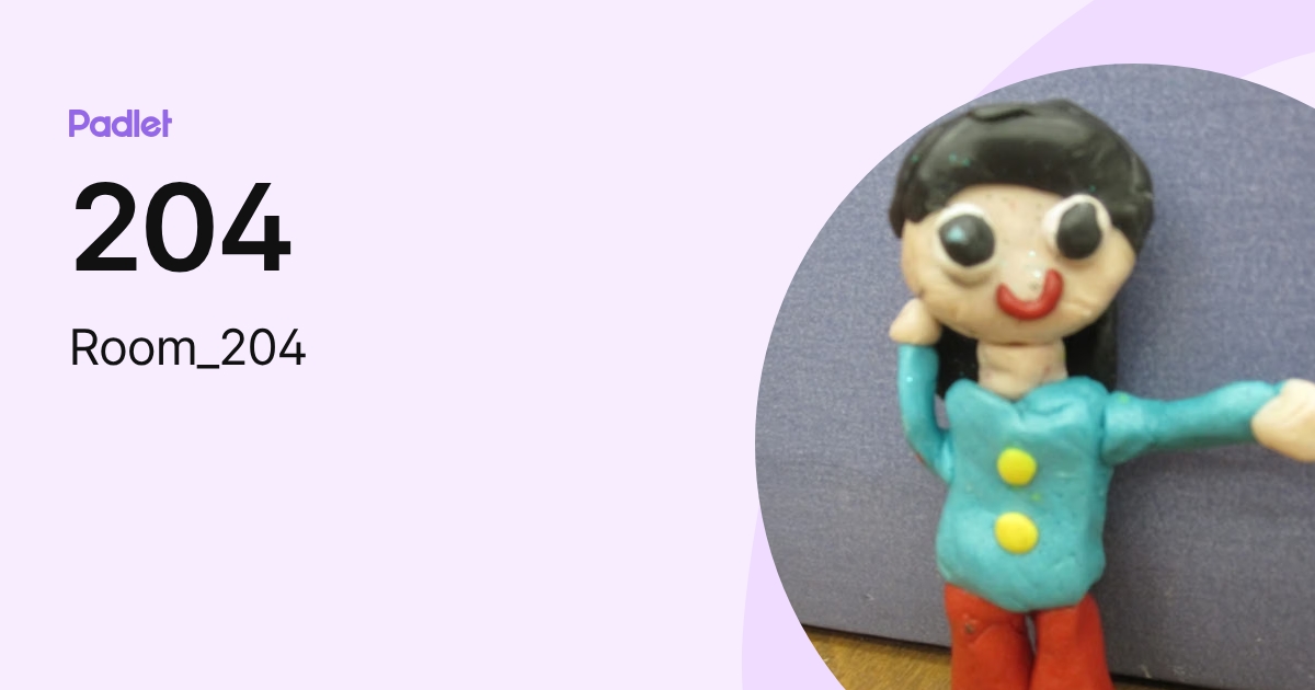 204 (Room_204) profile | Padlet