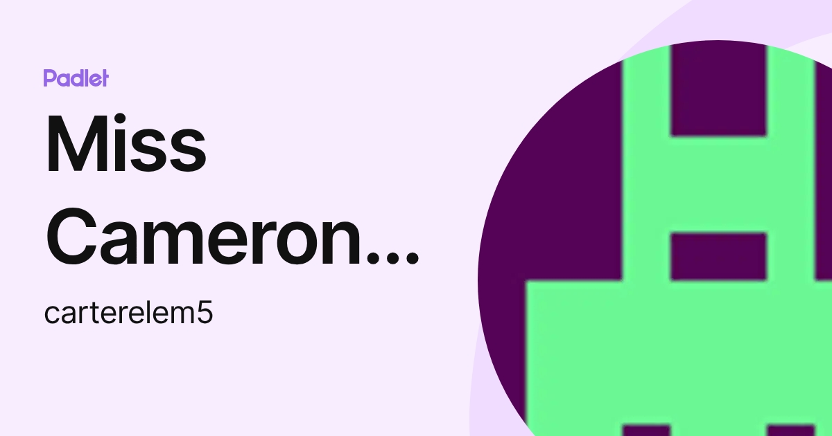Miss Cameron / Carter Elementary Library (carterelem5) profile | Padlet