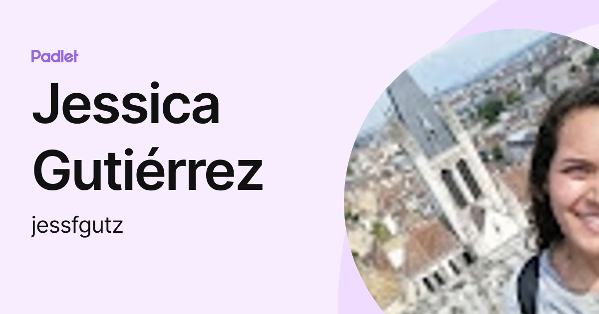 Jessica Gutiérrez (jessfgutz) profile | Padlet