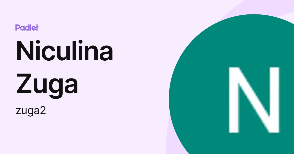 Niculina Zuga (zuga2) profile | Padlet