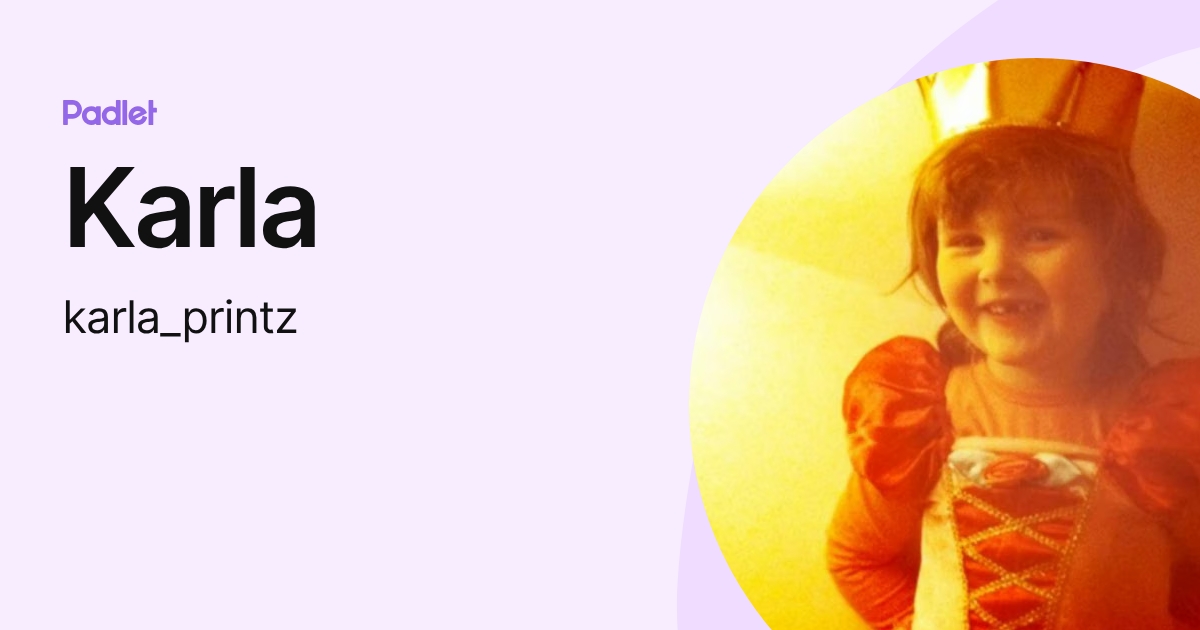 Karla (karla_printz) profile | Padlet