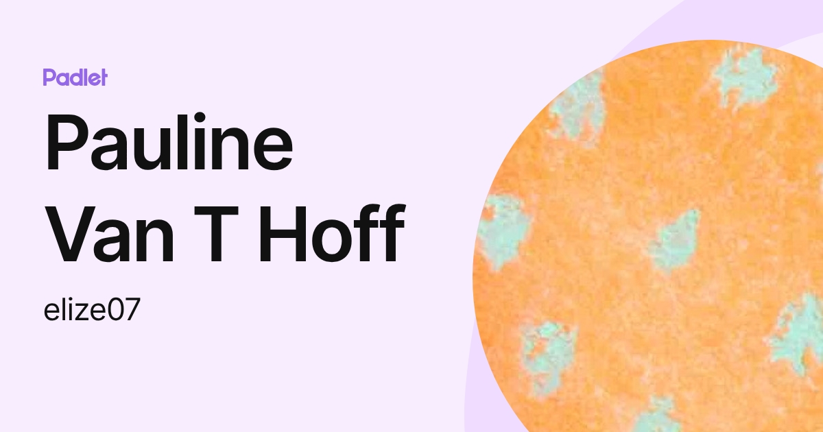 Pauline Van T Hoff (elize07) profile | Padlet