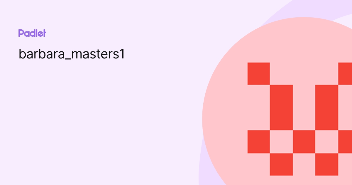 barbara_masters1 profile | Padlet