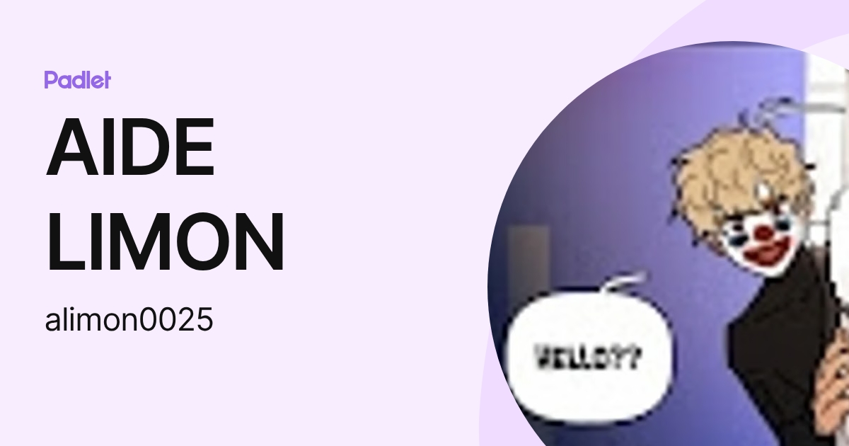 AIDE LIMON (alimon0025) profile | Padlet