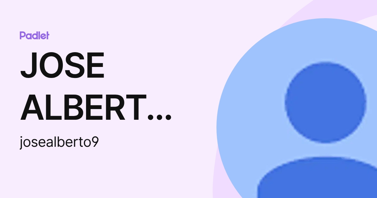 JOSE ALBERTO DA COSTA (josealberto9) profile | Padlet