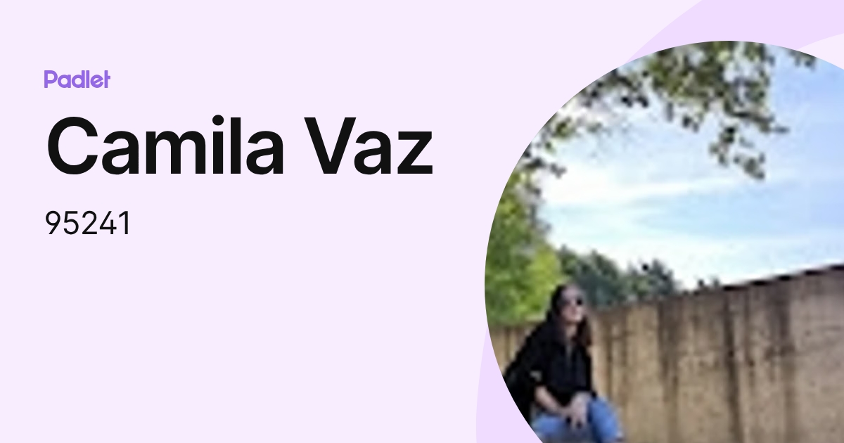 Camila Vaz (95241) profile | Padlet