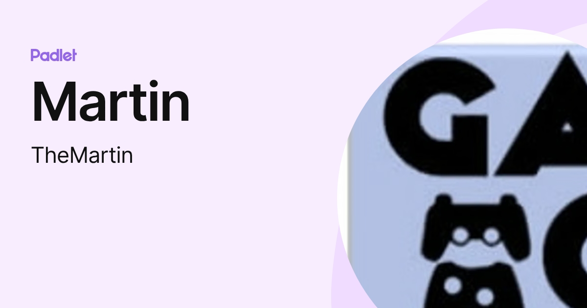 Martin (TheMartin) profile | Padlet