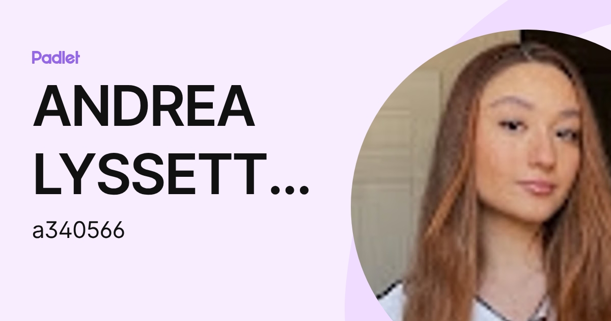 ANDREA LYSSETTE ORTEGA RODRIGUEZ (a340566) profile | Padlet