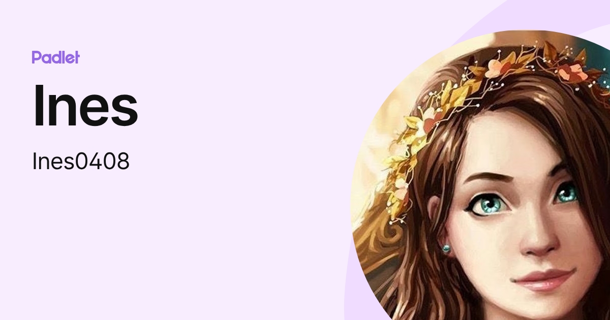 Ines (Ines0408) profile | Padlet