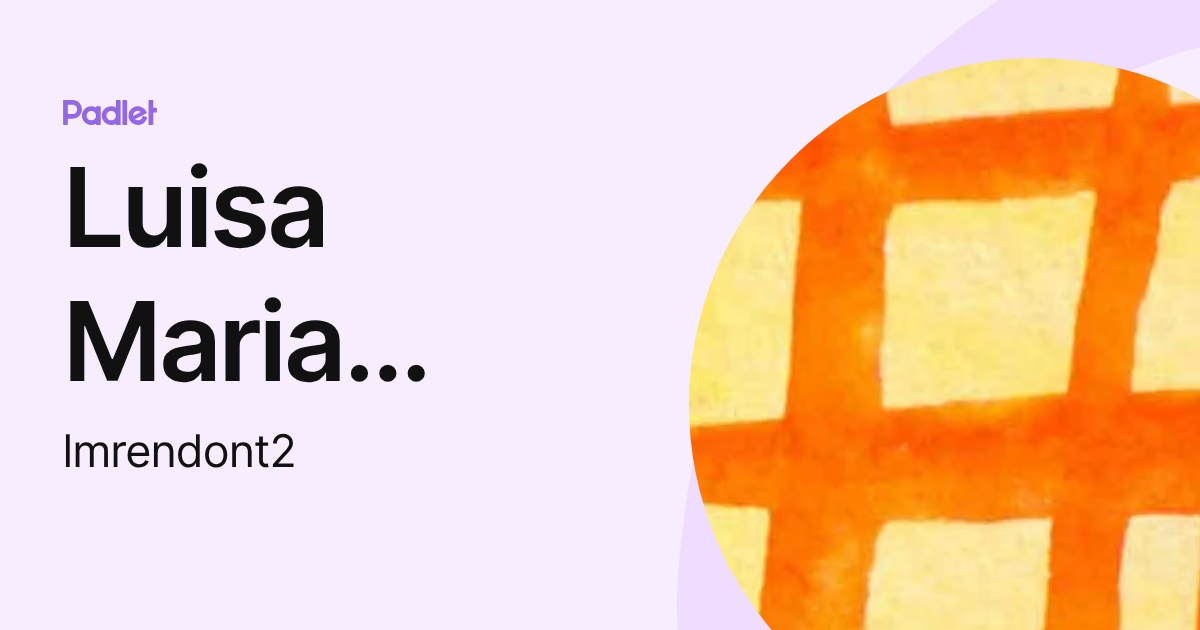 Luisa Maria Rendon Tapia (lmrendont2) profile | Padlet