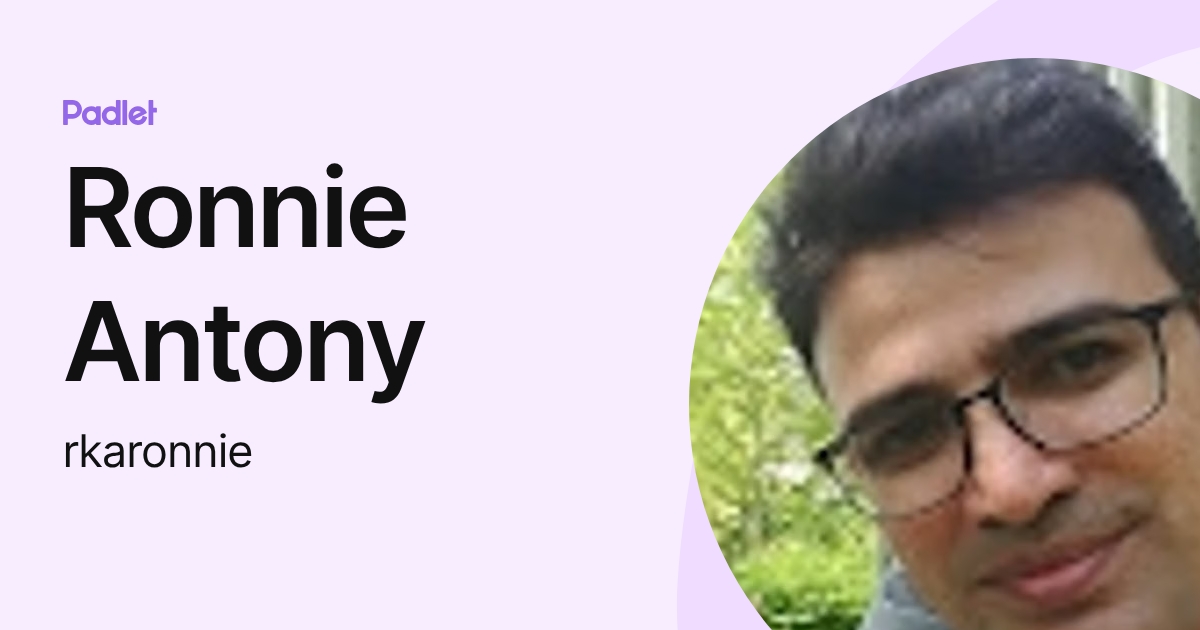 Ronnie Antony (rkaronnie) profile | Padlet