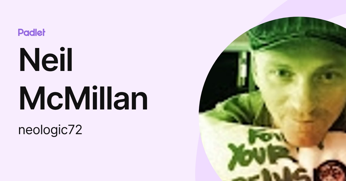 Neil McMillan (neologic72) profile | Padlet