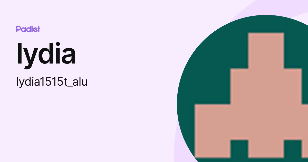 lydia (lydia1515t_alu) profile | Padlet