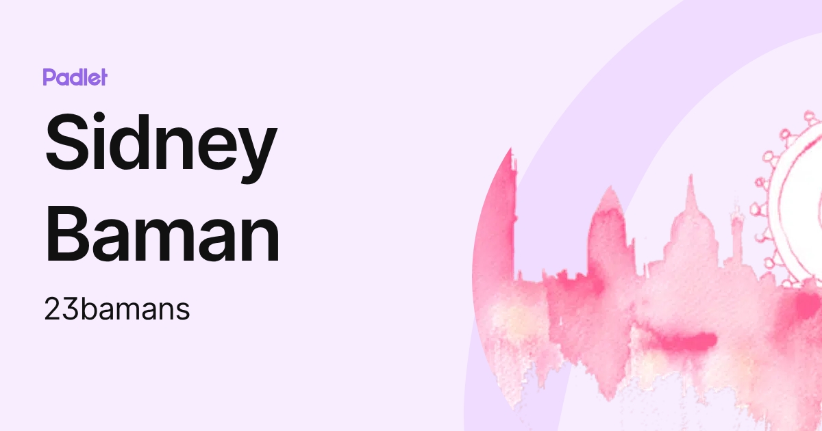 Sidney Baman (23bamans) profile | Padlet