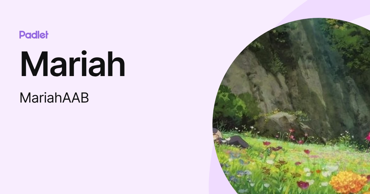 Mariah (MariahAAB) profile | Padlet