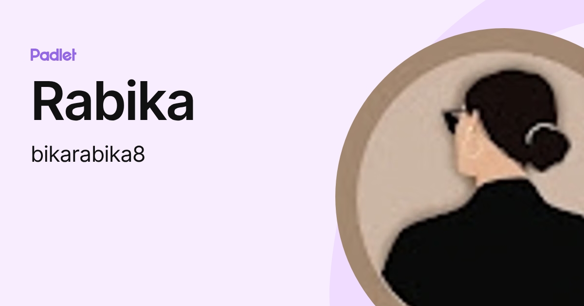 Rabika R Rabika (bikarabika8) profile | Padlet