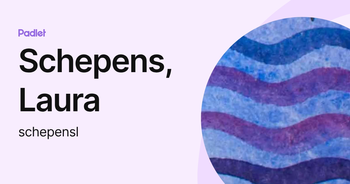 Schepens, Laura (schepensl) profile | Padlet