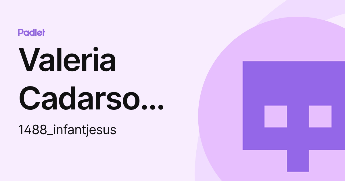 Valeria Cadarso Vall (1488_infantjesus) profile | Padlet