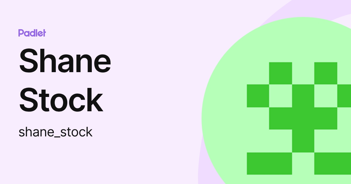 Shane Stock (shane_stock) profile | Padlet