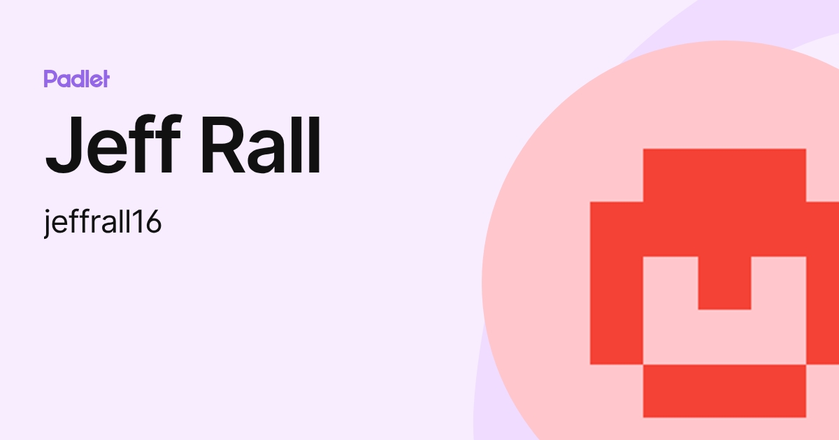 Jeff Rall (jeffrall16) profile | Padlet