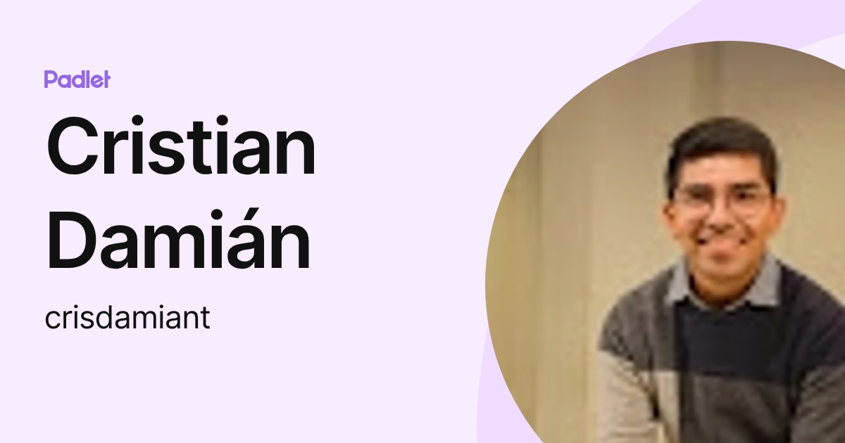 Cristian Damián (crisdamiant) profile | Padlet