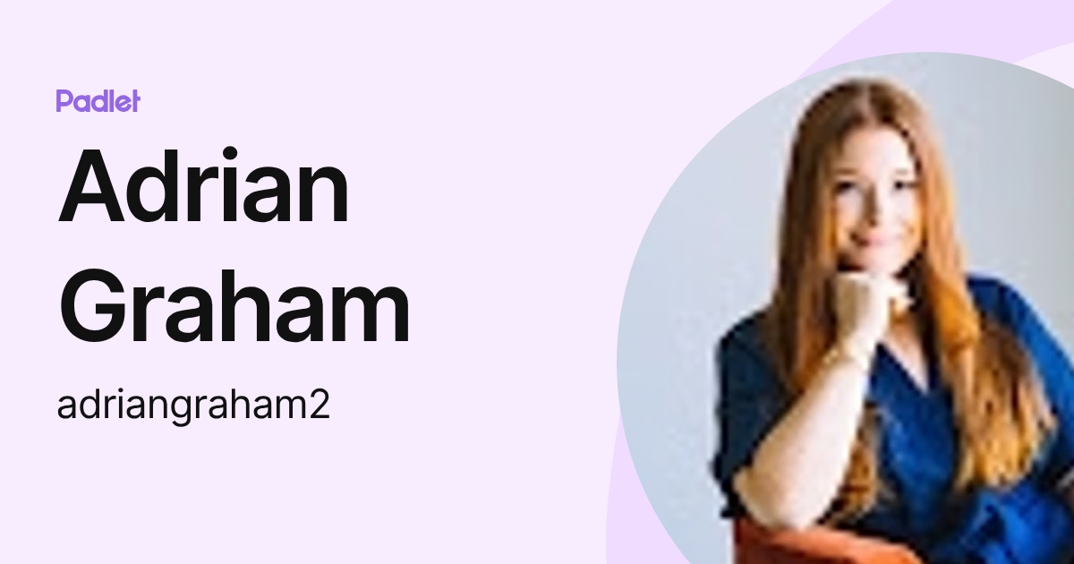 Adrian Graham (adriangraham2) profile | Padlet