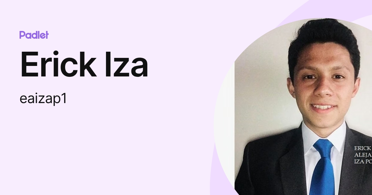 Erick Iza (eaizap1) profile | Padlet
