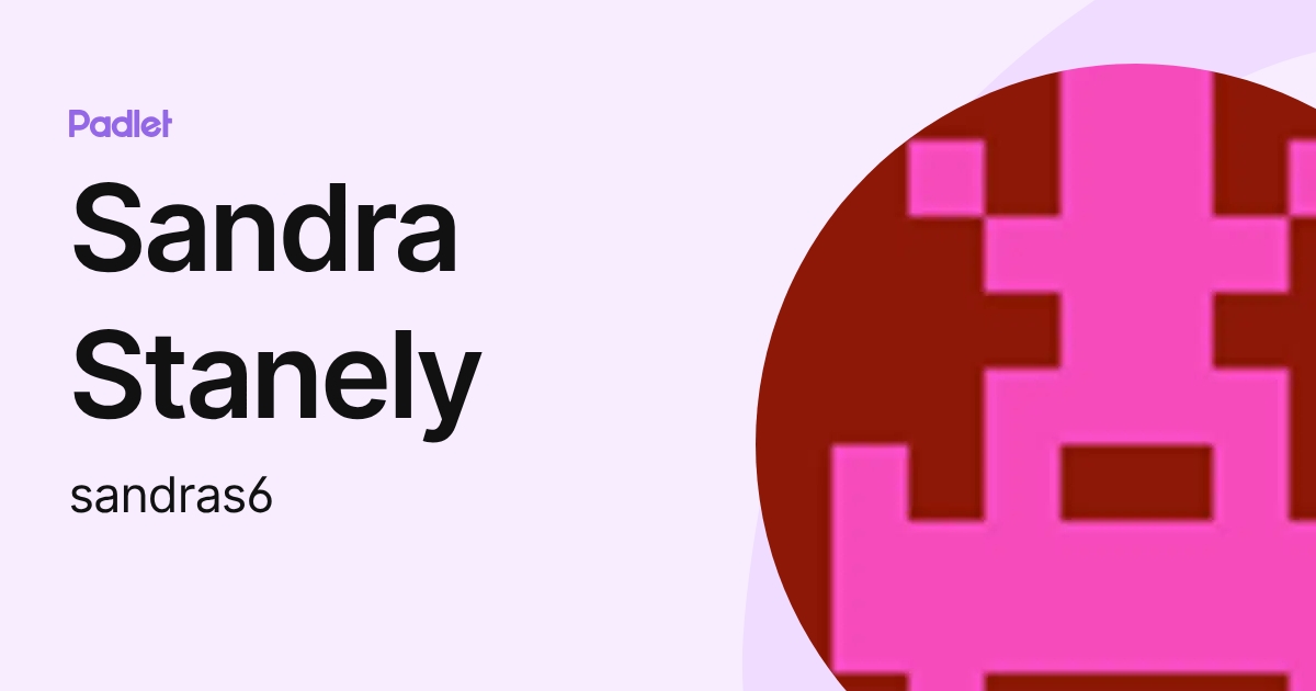 Sandra Stanely (sandras6) profile | Padlet