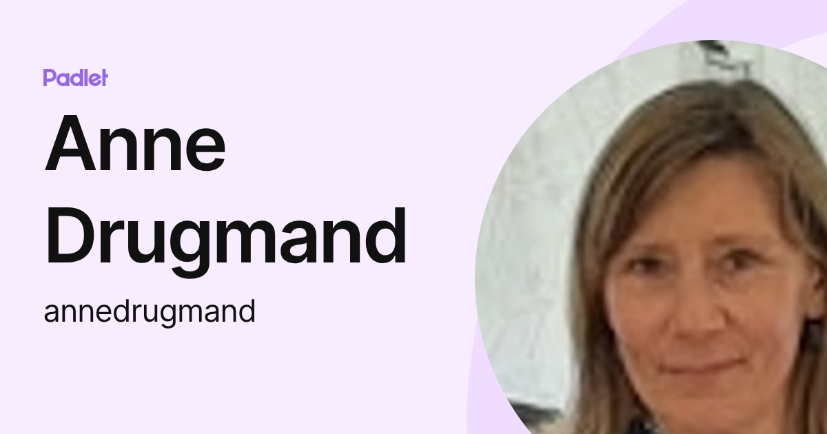 Anne Drugmand (annedrugmand) profile | Padlet