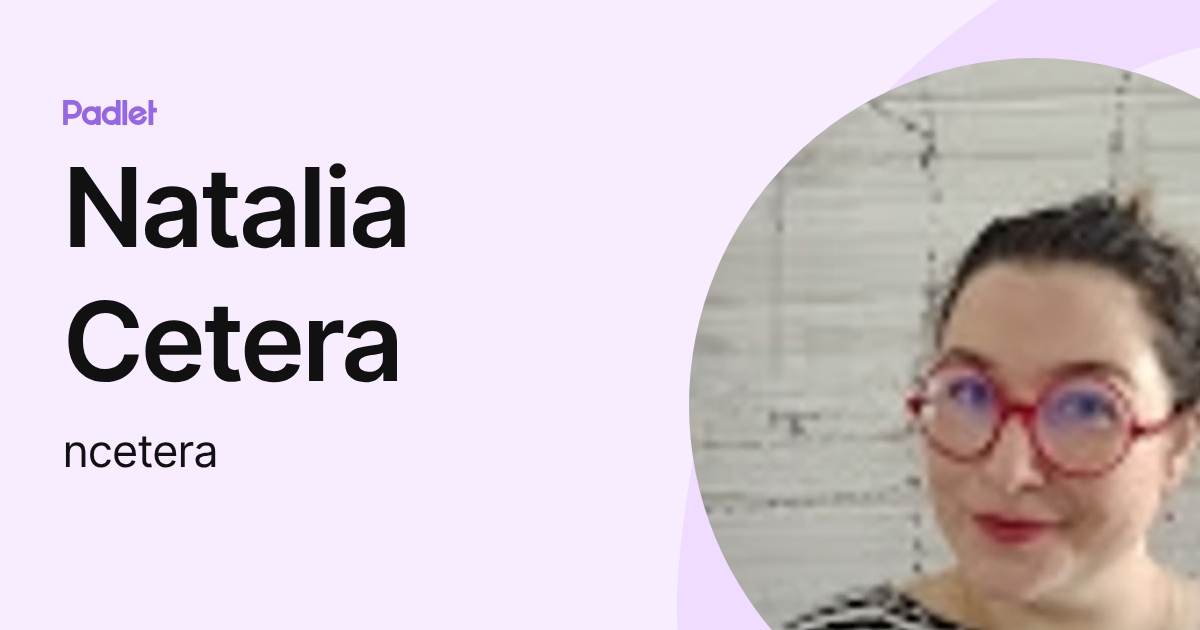 Natalia Cetera (ncetera) profile | Padlet