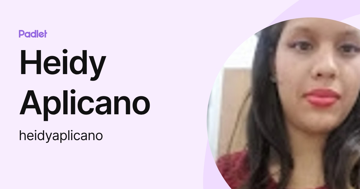 Heidy Aplicano (heidyaplicano) profile | Padlet